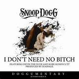 Snoop-Dogg-I-Dont-Need-No-Bitch-Cover-580x580.jpg