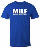 MILF T-Shirt MILF Man I Love To Fart Men's T-shirt Funny tee Fart Joke ...