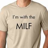 with the milf Funny Tshirt humor tee by ThinkOutLoudApparel, $12 ...